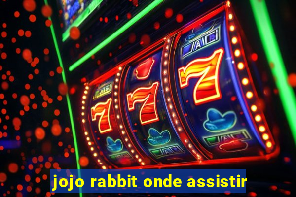 jojo rabbit onde assistir